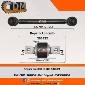 Série Similar: 6343502006 Barra de Reação (Tensor/ Barra Tensora) - Aplicado em Mercedes O-500 (202006) comprimento: 530mm diâmetro do tubo: 50mm Item de reposição: 206522 Referência: 202006 Série Similar: 6343502006