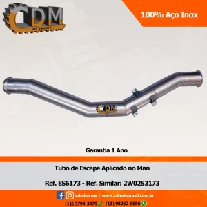 Ref. Similar: 2W0253173 Tubo de Escape Aplicado no Man - 100% Inox - ES6173 Referência: ES6173