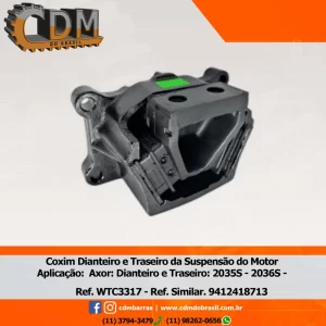 Ref. Similar: 9412418713 - Coxim Dianteiro e Traseiro de Motor MBB - WTC3317-AL Aplicação: -Axor: Dianteiro e Traseiro: 2035S - 2036S - 2040S - 2044S -2533 - 2535 - 2540S 6X2 - 2640 6X2 - 2640 6X4  Rodoviário - 2644S 6X2 - Axor: Traseiro: 2640 6X2 - 2640 6X4 canavieiro - 3340S - 3344 - 3344K - 3344S - 4140 - 4140K - 4144 - Actros: Traseiro: 2631B - 2648B - 3231B - 3248B - 3331B - 3348B - 4140B- 4141B - 148B Referência: WTC3317-AL