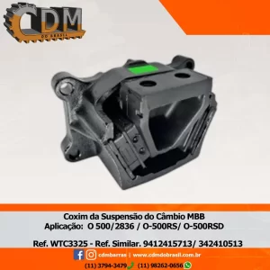Ref. Similar: Coxim da Suspensão Câmbio 941.241.5713/ 634.241.0513/ 634.241.0913 OM 457LA (Tarja Verde) - Actros: 2035 - 2540 - 2544 - 2546- 2640. Ônibus: O 500/2836 GL 6X2 - O 500/2836 GLE 6X2 - O500RS/1836 - O 500RSD/2036 - O500RSD/2242 - O 500UA/2836 Referência: WTC3325