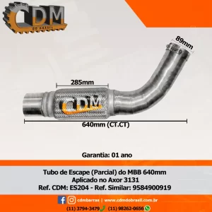Ref. Similar: 9584900919 - Tubo de Escape/ Escapamento - Aplicado em Mercedes Axor 3131- Parcial (ES204) comprimento: 640mm peso: 5 kg diâmetro do tubo: 88,9mm Item de reposição: ES910 Referência: ES204